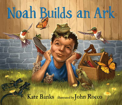 Cover for Kate Banks · Noah Builds an Ark (Hardcover Book) (2019)