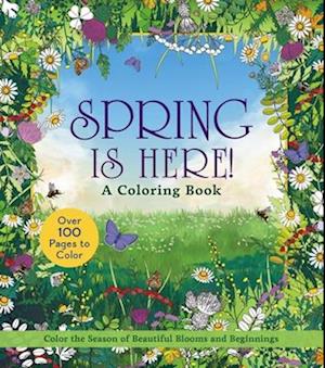 Cover for Editors of Chartwell Books · Spring is Here! Coloring Book: Color the Season of Beautiful Blooms and Beginnings - Chartwell Coloring Books (Taschenbuch) (2025)