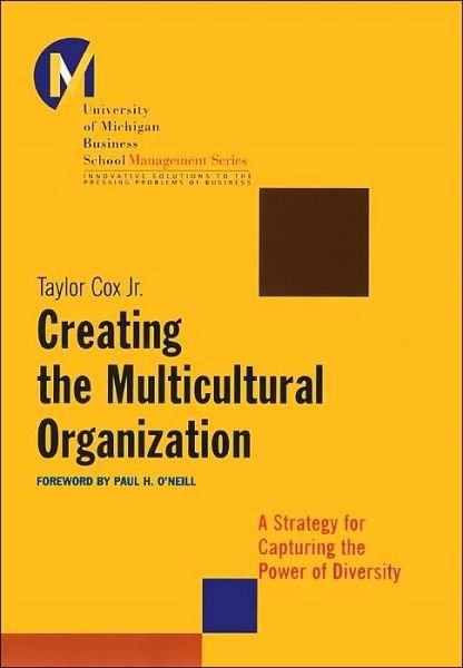 Cover for Cox, Taylor (University of Michigan Business School) · Creating the Multicultural Organization: A Strategy for Capturing the Power of Diversity - J-B-UMBS Series (Inbunden Bok) (2001)