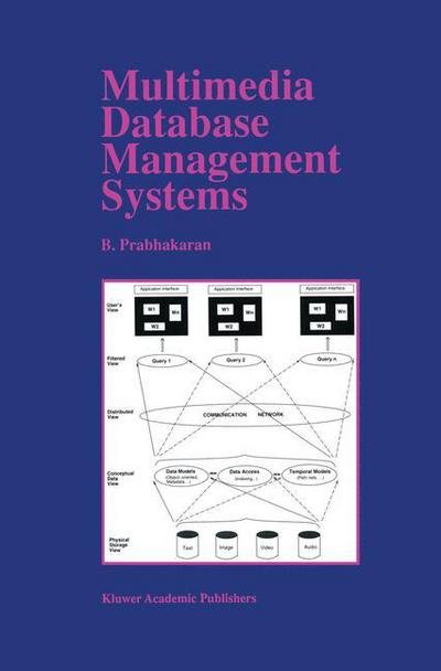 B. Prabhakaran · Multimedia Database Management Systems - The Springer International Series in Engineering and Computer Science (Innbunden bok) [1997 edition] (1996)