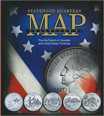 Cover for Whitman Publishing · Statehood Quarters Collector's Map: Plus the District of Columbia and United States Territories (Innbunden bok) (2008)