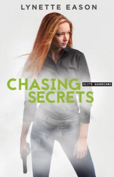 Chasing Secrets - - Books - Revell - 9780800728847 - August 1, 2017