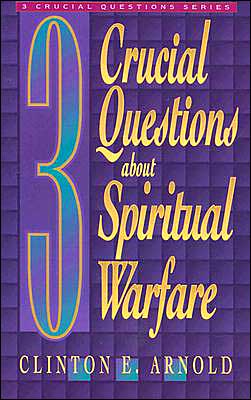 Cover for Clinton E. Arnold · 3 Crucial Questions about Spiritual Warfare (Paperback Book) (1997)