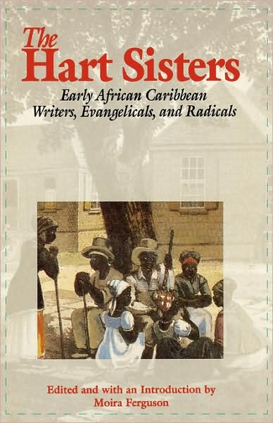 Cover for Moira Ferguson · The Hart Sisters: Early African Caribbean Writers, Evangelicals, and Radicals (Hardcover Book) (1993)