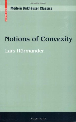 Cover for Lars Hormander · Notions of Convexity - Modern Birkhauser Classics (Paperback Book) [Reprint of the 1st edition] (2006)