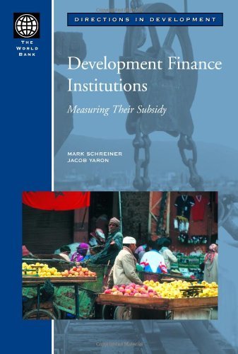Cover for Jacob Yaron · Development Finance Institutions: Measuring Their Subsidy (Directions in Development) (Taschenbuch) (2001)