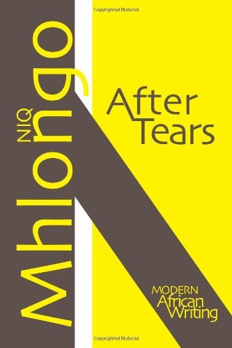 Cover for Niq Mhlongo · After Tears (Modern African Writing Series) (Taschenbuch) (2011)
