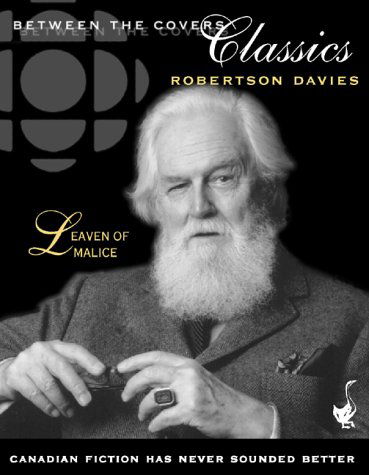 Cover for Robertson Davies · Leaven of Malice (Between the Covers Collection) (Cassette) [Abridged edition] (1999)
