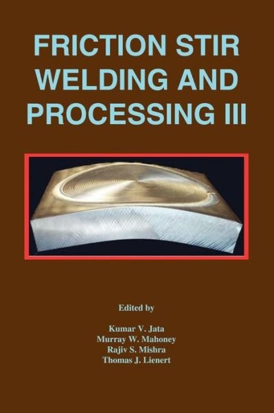 Cover for Jata · Friction Stir Welding and Processing III (Paperback Bog) (2005)