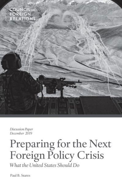 Cover for Paul B. Stares · Preparing for the Next Foreign Policy Crisis : What the United States Should Do (Paperback Book) (2019)