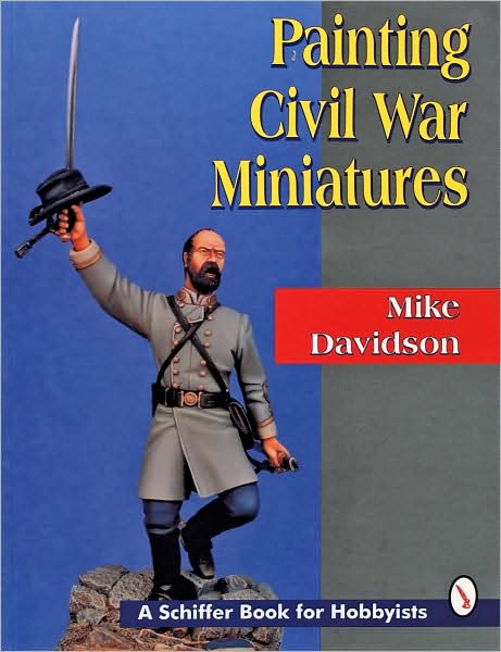 Cover for Mike Davidson · Painting Civil War Miniatures (Paperback Book) (1997)