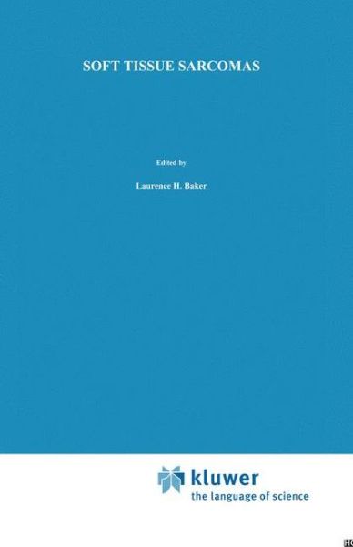 Cover for Laurence H Baker · Soft Tissue Sarcomas - Cancer Treatment and Research (Hardcover Book) [1983 edition] (1983)