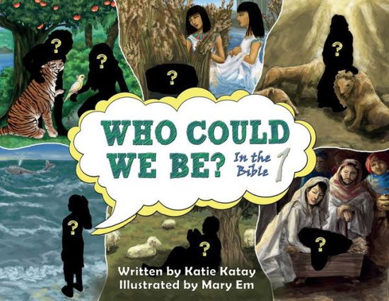 Cover for Katie Katay · Who Could We Be : in the Bible volume 1 (Taschenbuch) (2019)