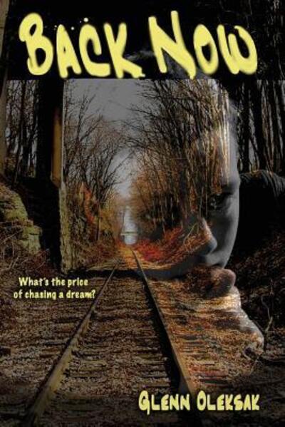 Cover for Glenn Oleksak · Back Now (Paperback Book) (2016)