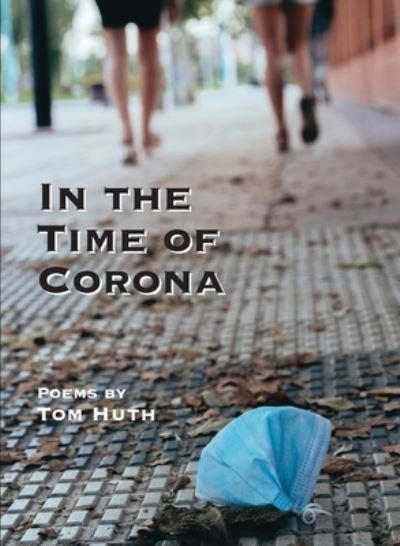 Cover for Tom Huth · In the Time of Corona (Paperback Book) (2020)