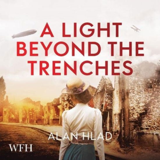 Cover for Alan Hlad · A Light Beyond the Trenches (Audiobook (CD)) [Unabridged edition] (2022)