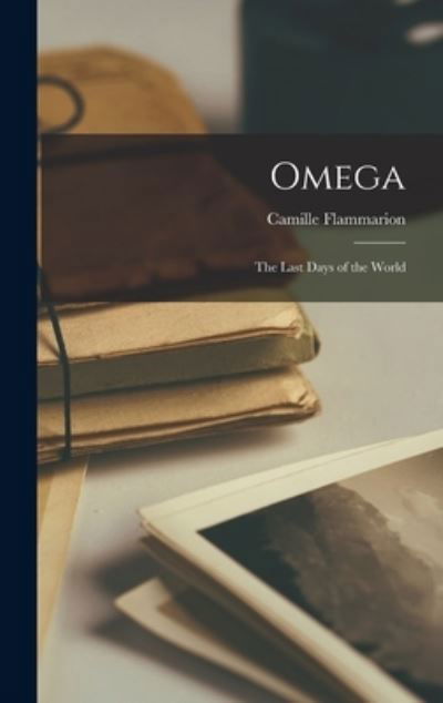 Cover for Camille Flammarion · Omega (Bok) (2022)