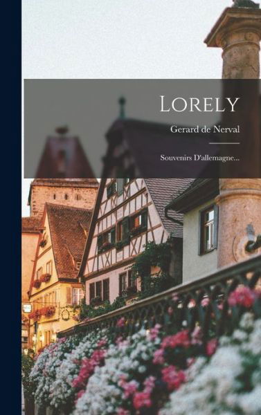Cover for Gérard de Nerval · Lorely (Bok) (2022)
