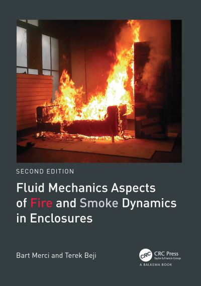 Cover for Merci, Bart (Ghent University, Belgium) · Fluid Mechanics Aspects of Fire and Smoke Dynamics in Enclosures (Paperback Book) (2022)