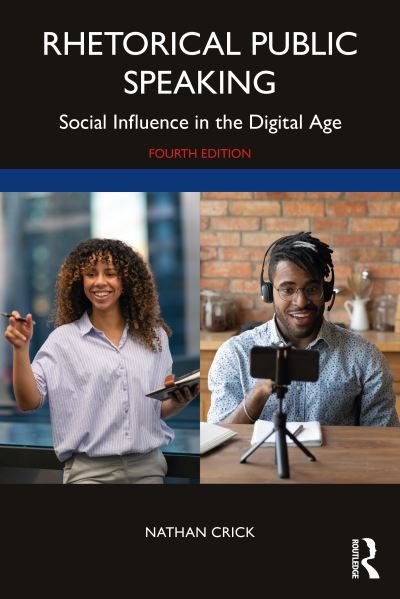 Cover for Crick, Nathan (Texas A&amp;M University, USA.) · Rhetorical Public Speaking: Social Influence in the Digital Age (Taschenbuch) (2022)