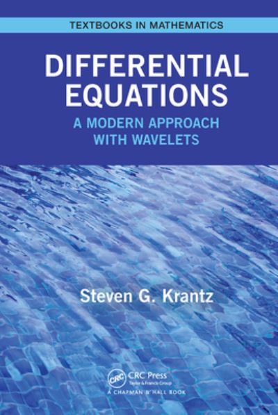 Cover for Steven Krantz · Differential Equations: A Modern Approach with Wavelets - Textbooks in Mathematics (Taschenbuch) (2023)