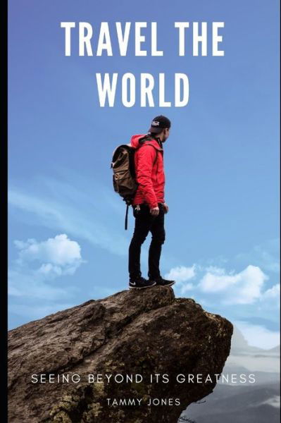 Cover for Tammy Jones · Travel The World (Pocketbok) (2019)