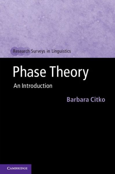 Cover for Citko, Barbara (University of Washington) · Phase Theory: An Introduction - Research Surveys in Linguistics (Hardcover Book) (2014)