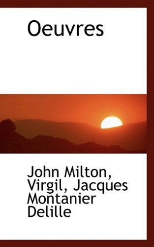 Cover for Milton, Professor John (University of Sao Paulo) · Oeuvres (Hardcover Book) (2009)