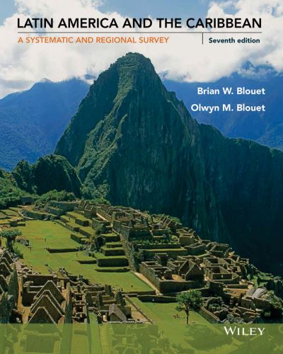 Cover for Blouet, Brian W. (College of William and Mary) · Latin America and the Caribbean: A Systematic and Regional Survey (Paperback Book) (2015)