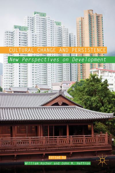 Cultural Change and Persistence: New Perspectives on Development - - Livros - Palgrave Macmillan - 9781137034847 - 11 de setembro de 2012