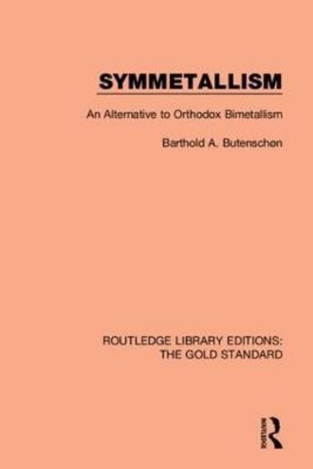 Cover for Various Authors · Routledge Library Editions: The Gold Standard - Routledge Library Editions: The Gold Standard (Book) (2017)