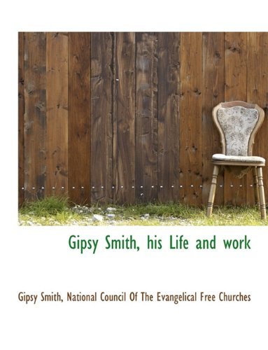 Cover for Gipsy Smith · Gipsy Smith, His Life and Work (Hardcover Book) (2010)