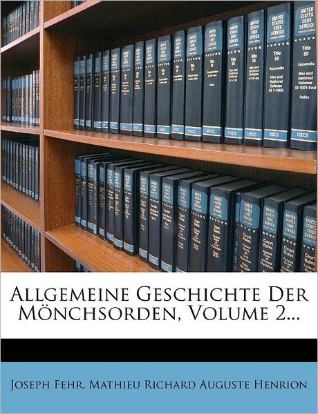 Cover for Fehr · Allgemeine Geschichte Der Mönchsor (Book) (2011)