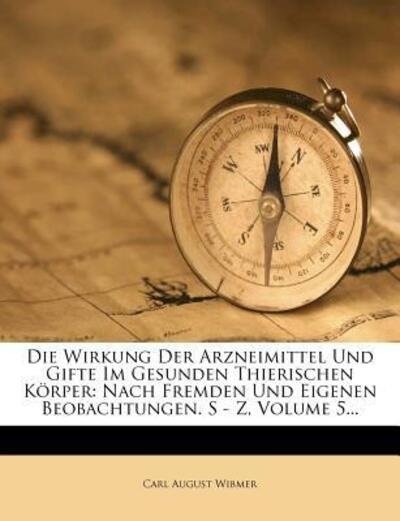 Cover for Wibmer · Die Wirkung der Arzneimittel und (Book)