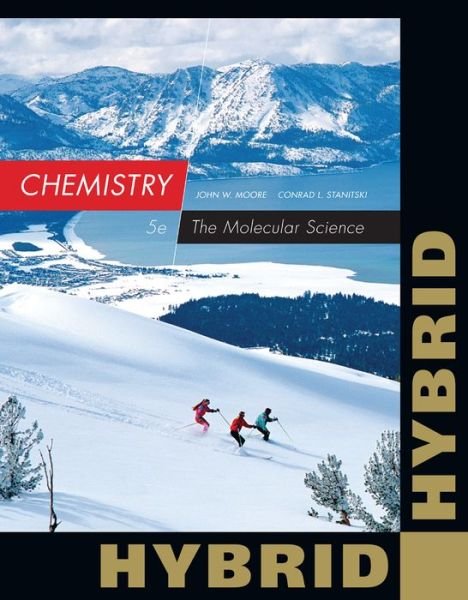 Chemistry: the Molecular Science, Hybrid Edition (With Owlv2 24-months Printed Access Card) - John Moore - Books - Cengage Learning, Inc - 9781285461847 - March 24, 2014