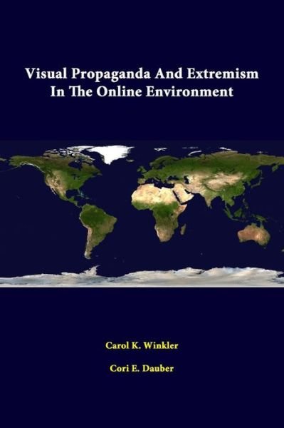 Cover for Strategic Studies Institute · Visual Propaganda and Extremism in the Online Environment (Taschenbuch) (2014)