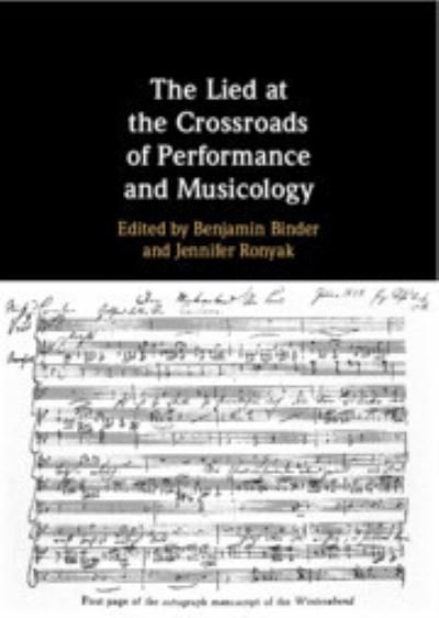 The Lied at the Crossroads of Performance and Musicology (Hardcover Book) (2024)