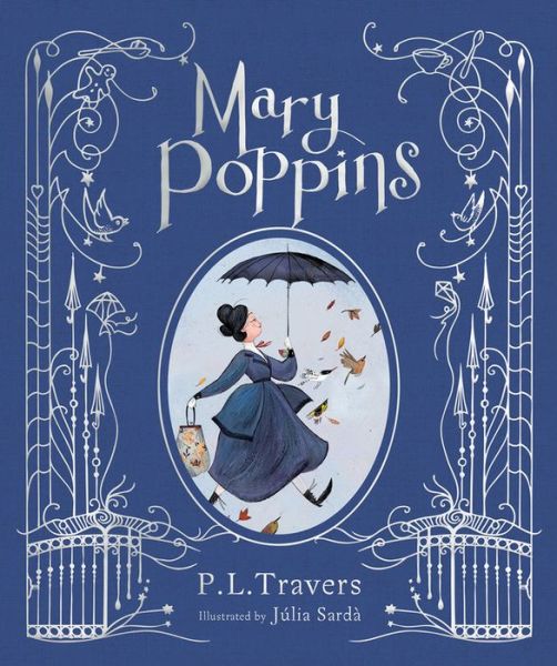 Cover for P. L. Travers · Mary Poppins: The Illustrated Gift Edition - Mary Poppins (Hardcover Book) (2018)