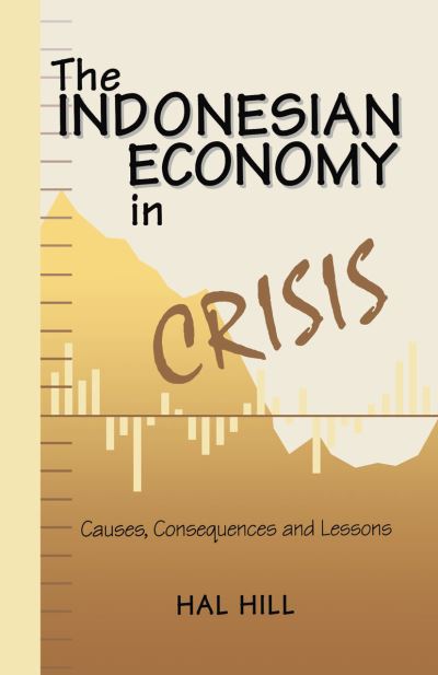 The Indonesian Economy in Crisis: Causes, Consequences and Lessons - Na Na - Książki - Palgrave Macmillan - 9781349626847 - 20 listopada 1999