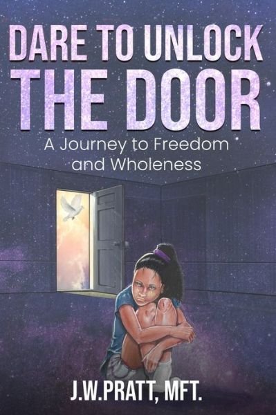 Cover for J W Pratt · Dare to Unlock the Door (Paperback Book) (2021)