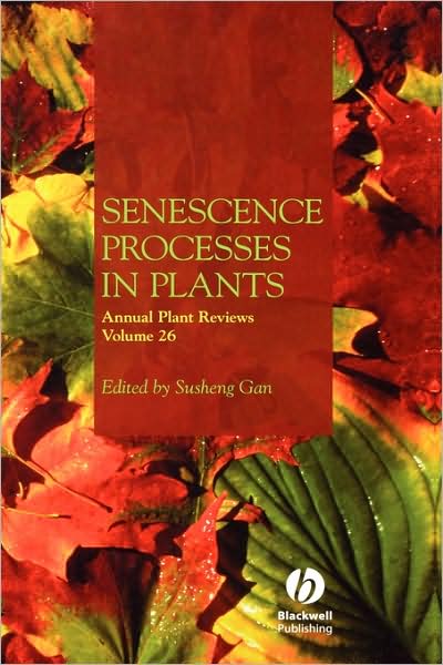 Cover for Gan · Annual Plant Reviews, Senescence Processes in Plants - Annual Plant Reviews (Inbunden Bok) [Volume 26 edition] (2007)