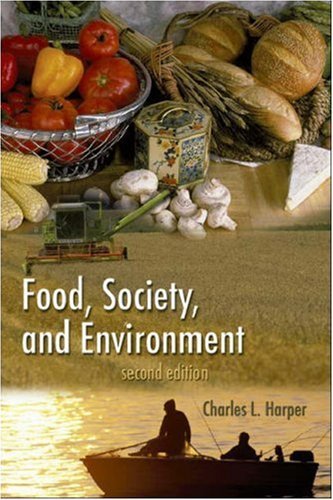 Harper, Charles L., Jr. · Food, Society, and Environment (Paperback Bog) [2 Revised edition] (2008)