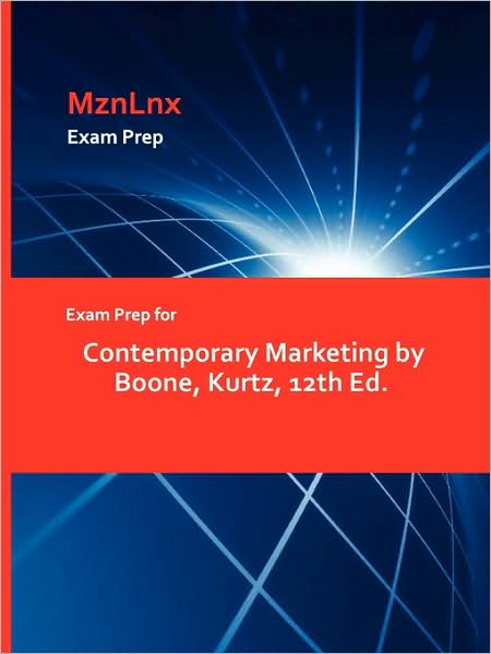 Cover for Kurtz Boone · Exam Prep for Contemporary Marketing by Boone, Kurtz, 12th Ed. (Paperback Book) (2009)