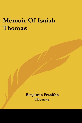 Cover for Benjamin Franklin Thomas · Memoir of Isaiah Thomas (Paperback Book) (2007)