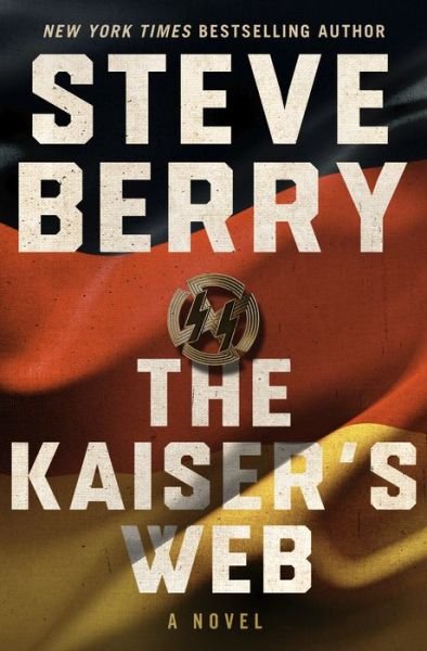 Cover for Steve Berry · The Kaiser's Web (Hardcover Book) (2021)
