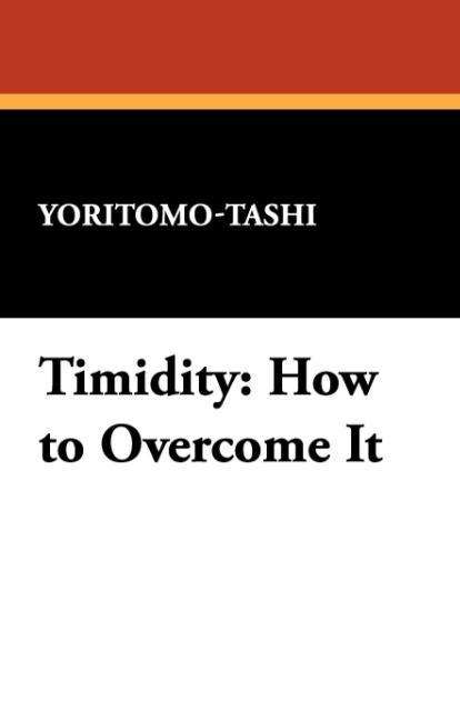 Cover for Yoritomo-tashi · Timidity: How to Overcome It (Paperback Book) (2008)