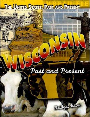 Cover for Bridget Heos · Wisconsin (Book) [1st edition] (2009)