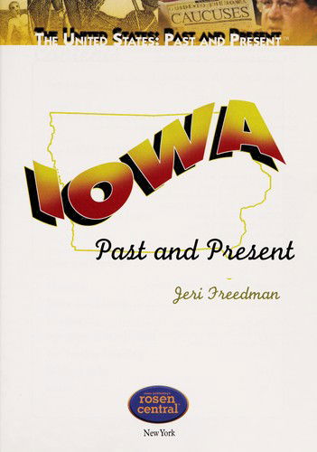 Cover for Jeri Freedman · Iowa: Past and Present (United States: Past and Present) (Paperback Book) (2010)