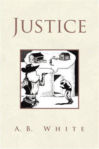 Cover for A B White · Justice (Paperback Book) (2008)