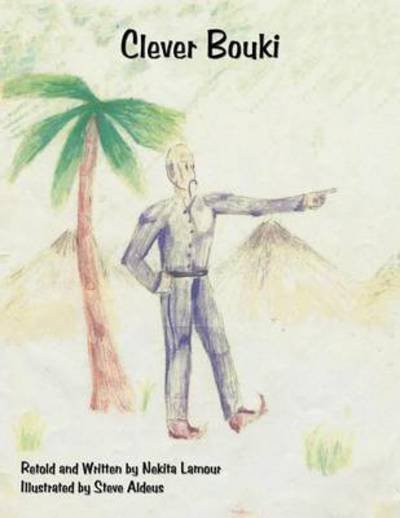 Cover for Nekita Lamour · Clever Bouki: a Haitian Folktale Retold by Nekita Lamour (Paperback Book) (2009)